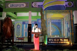 Tidak Hanya Seremonial Semata, MTQ Momentum Perkokoh Diri Terapkan Nilai Luhur Al-Qur’an Dalam Kehidupan Sehari-hari