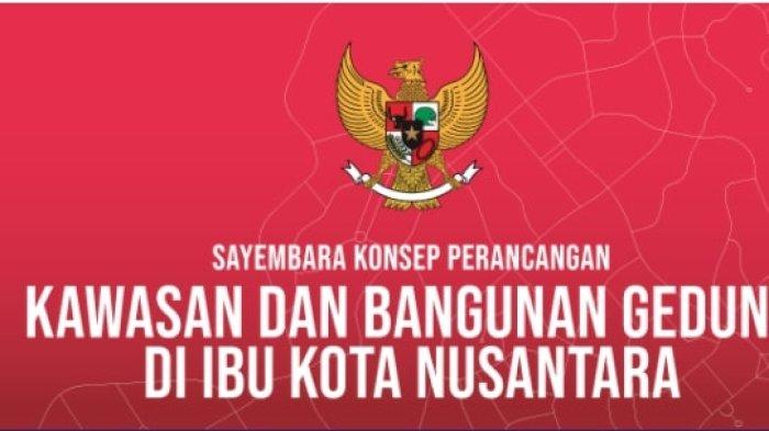 Kementerian PUPR Buka Pendaftaran Sayembara Rancang Kawasan Dan Bangunan IKN, Mulai 28 Maret 2022