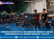 Komunitas Motor Di Kecamatan Singkut Gelar Kopdargrab All Bikers