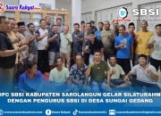 DPC SBSI Kabupaten Sarolangun Gelar Silaturahmi Dengan Pengurus SBSI Desa Sungai Gedang