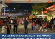 Polsek Lubuk Baja Perkuat Pengamanan Ibadah Tahun Baru Imlek di Vihara Budhi Bakti Batam
